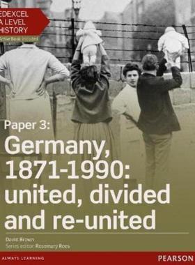 预订Edexcel A Level History, Paper 3: Germany, 1871-1990: united, divided and re-united Student Book + ActiveBook