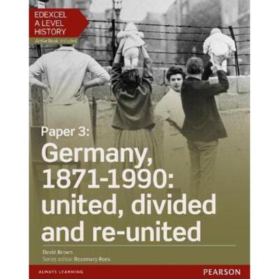 预订Edexcel A Level History, Paper 3: Germany, 1871-1990: united, divided and re-united Student Book + ActiveBook