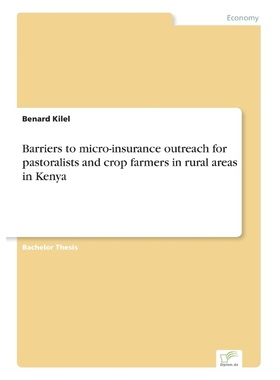 按需印刷Barriers to micro-insurance outreach for pastoralists and crop farmers in rural areas in Kenya[9783842898189]
