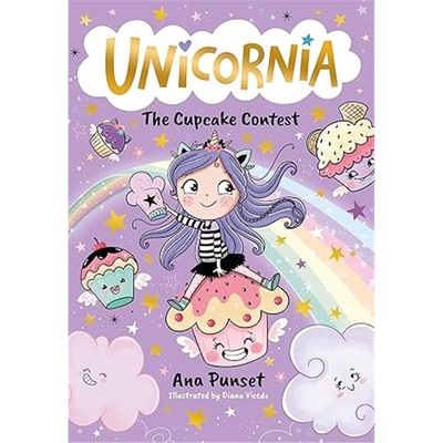 现货Unicornia: The Cupcake Contest 独角兽尼亚 纸杯蛋糕大赛  儿童读物  英文原版