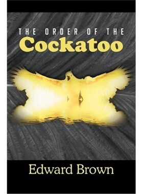 按需印刷The Order of the Cockatoo[9781479723584]