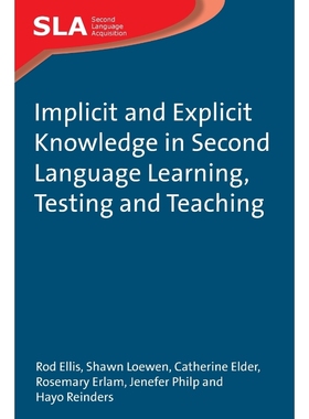 按需印刷Implicit and Explicit Knowledge in Second Language Learning, Testing and Teaching[9781847691743]