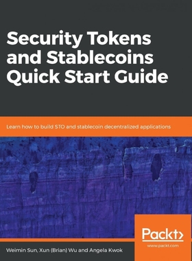 按需印刷Security Tokens and Stablecoins Quick Start Guide[9781838551063]