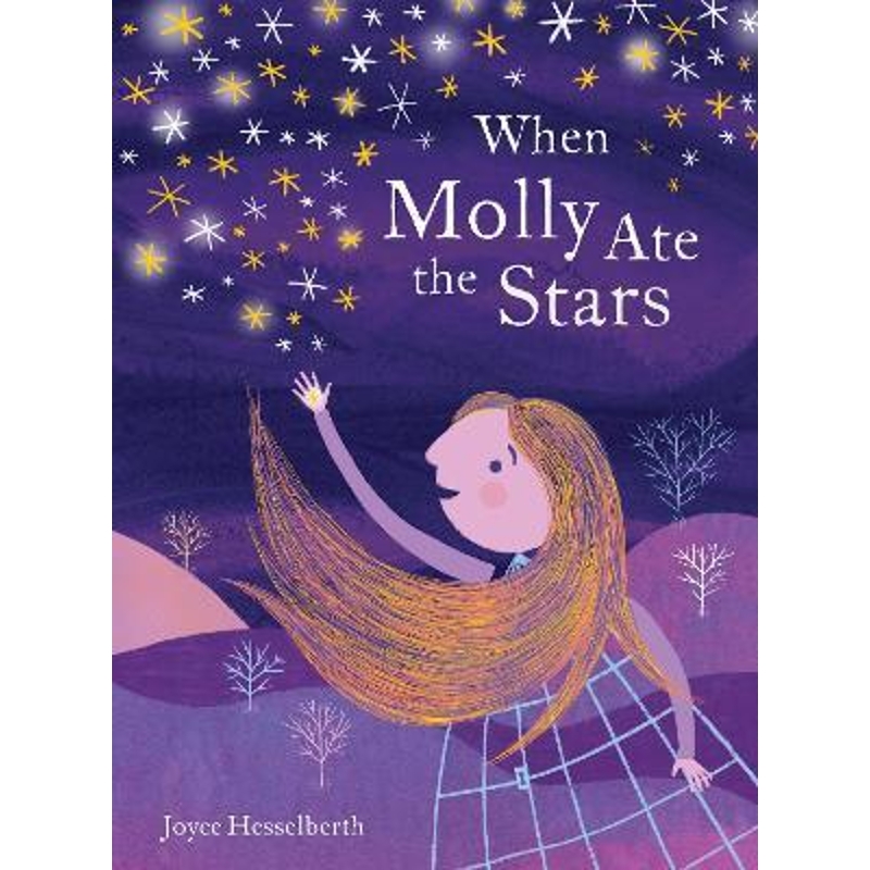 现货 英文原版 莫莉吃到了星星When Molly Ate the Stars 精装艺术插画绘本 哲理寓言故事 3-6岁 儿童进口图书【上海外文书店】