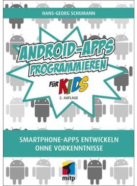 预订【德语】 Android-Apps programmieren für Kids:Smartphone-Apps entwickeln ohne Vorke