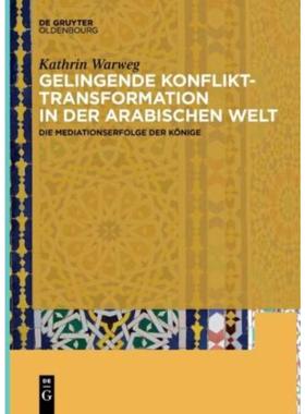 按需印刷DEG Gelingende Konflikttransformation in der arabischen Welt[9783110478839]