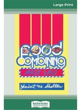 按需印刷Food Combining Made Easy:Third Edition (16pt Large Print Edition)[9780369316370]