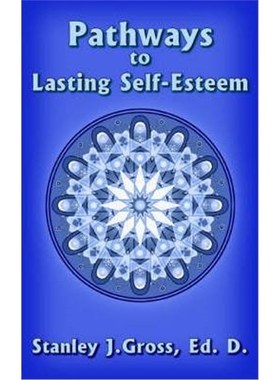 按需印刷Pathways to Lasting Self-Esteem[9781418470234]
