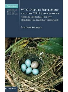 【按需印刷】 WTO Dispute Settlement and the TRIPS Agreement: