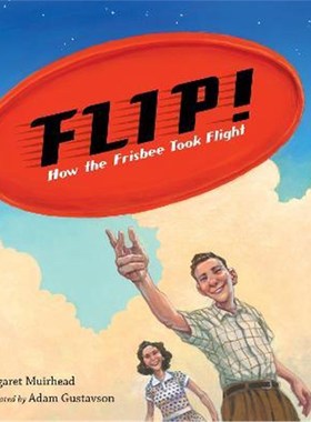 预订Flip! How the Frisbee Took Flight