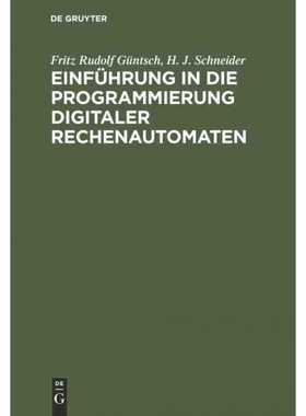 按需印刷DEG Einführung in die Programmierung digitaler Rechenautomaten[9783110019698]