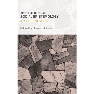 Future 9781783482658 Epistemology Social 按需印刷The