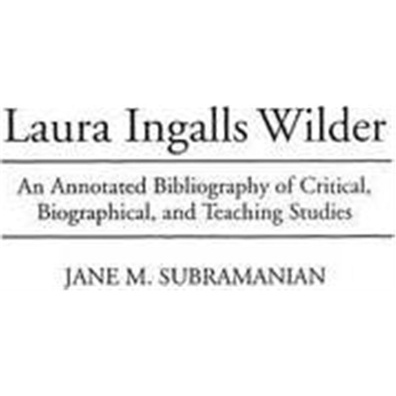 预订laura ingalls wilder:an annotated bibliography of critical