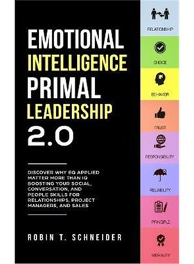 预订Emotional Intelligence Primal Leadership 2.0:Discover Why EQ Applied Matter More Than IQ Boosting Your Social, Conve