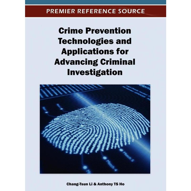 按需印刷Crime Prevention Technologies and Applications for Advancing Criminal Investigation[9781466617582]
