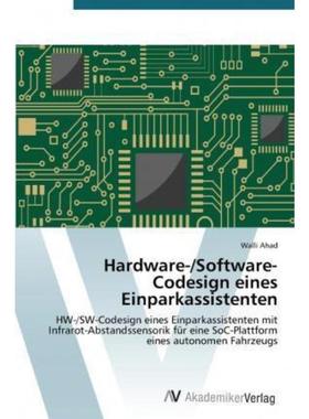 预订【德语】 Hardware-/Software-Codesign eines Einparkassistenten:HW-/SW-Codesign eine