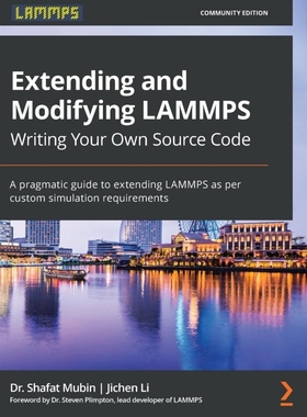 按需印刷Extending and Modifying LAMMPS Writing Your Own Source Code[9781800562264]
