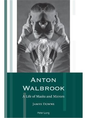 预订Anton Walbrook:A Life of Masks and Mirrors