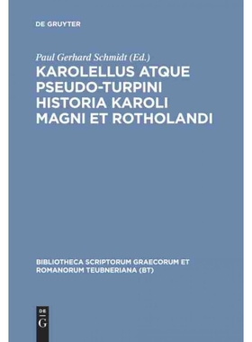 按需印刷DEG Karolellus atque Pseudo Turpini Historia Karoli Magni et Rotholandi[9783598719523]