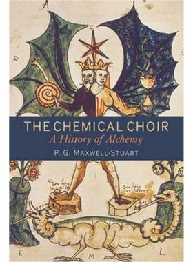 按需印刷The Chemical Choir:A History of Alchemy[9781441132970]