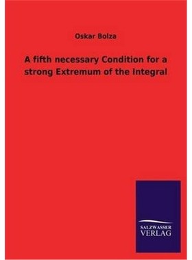 按需印刷A Fifth Necessary Condition for a Strong Extremum of the Integral[9783846030615]