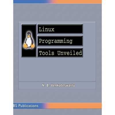 按需印刷Linux Programming Tools Unveiled[9789352300204]