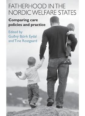 按需印刷不退不换Fatherhood in the Nordic welfare states[9781447310471]