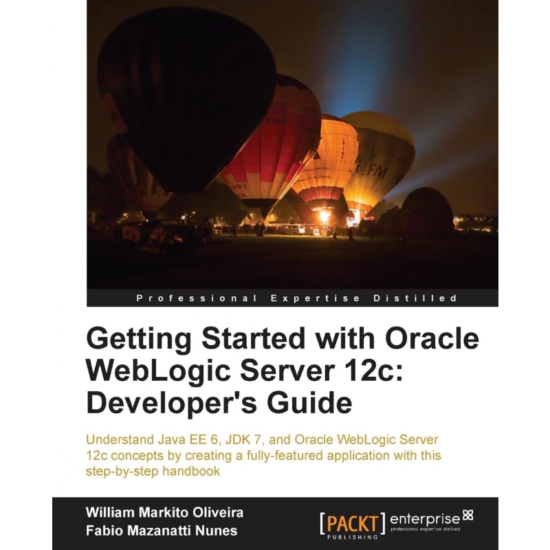 按需印刷Getting Started with Oracle Weblogic Server 12c[9781849686969]