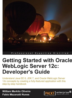 按需印刷Getting Started with Oracle Weblogic Server 12c[9781849686969]