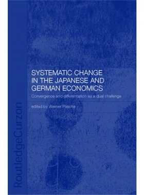 预订Systemic Changes in the German and Japanese Economies[9780700716340]