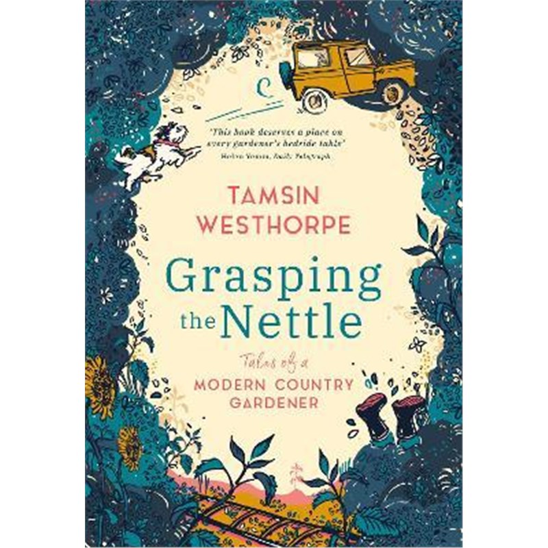 预订Grasping The Nettle:Tales from a Modern Country Gardener