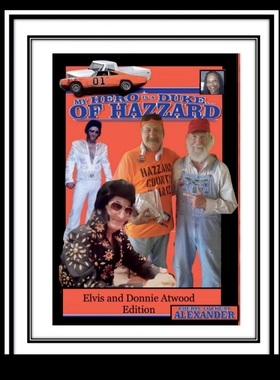 按需印刷MY HERO IS A DUKE...OF HAZZARD ELVIS AND DONNIE ATWOOD EDITION[9781387621750]