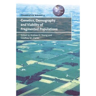 预订Genetics, Demography and Viability of Fragmented Populations