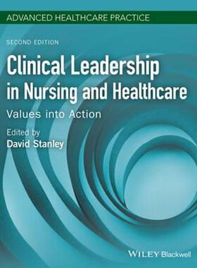 预订不退不换Clinical Leadership in Nursing and Healthcare:Values into Action