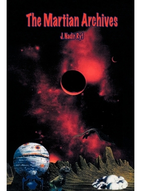 按需印刷The Martian Archives[9781425153540]