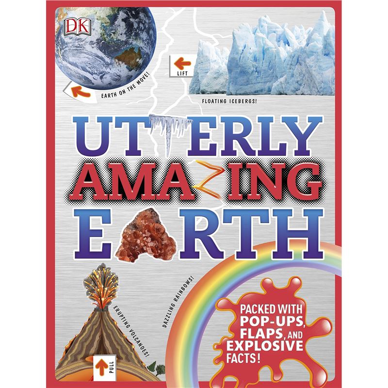 精装 Utterly Amazing Earth: Packed with pop-ups, flaps, and explosive facts!