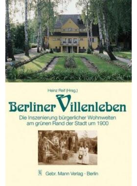 预订不退不换德语 Berliner Villenleben:Die Inszenierung bürgerlicher Wohnwelten am grünen Rand der Stadt um 1900