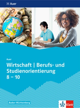 预订不退不换德语 Auer Wirtschaft - Berufs- und Studienorientierung. Ausgabe Baden-Württ[9783120071075]
