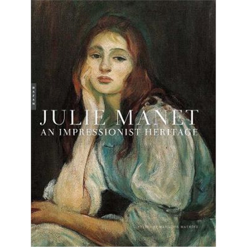 进口艺术 Julie Manet: An Impressionist Heritage