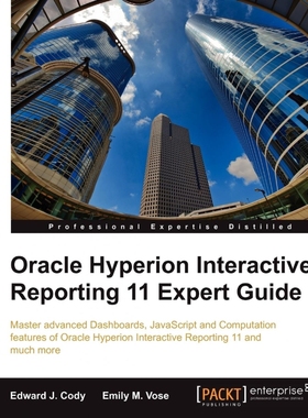 按需印刷Oracle Hyperion Interactive Reporting 11 Expert Guide[9781849683142]