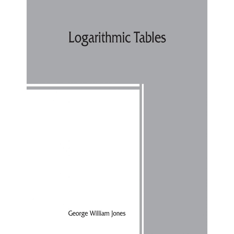 按需印刷Logarithmic tables[9789389465426]