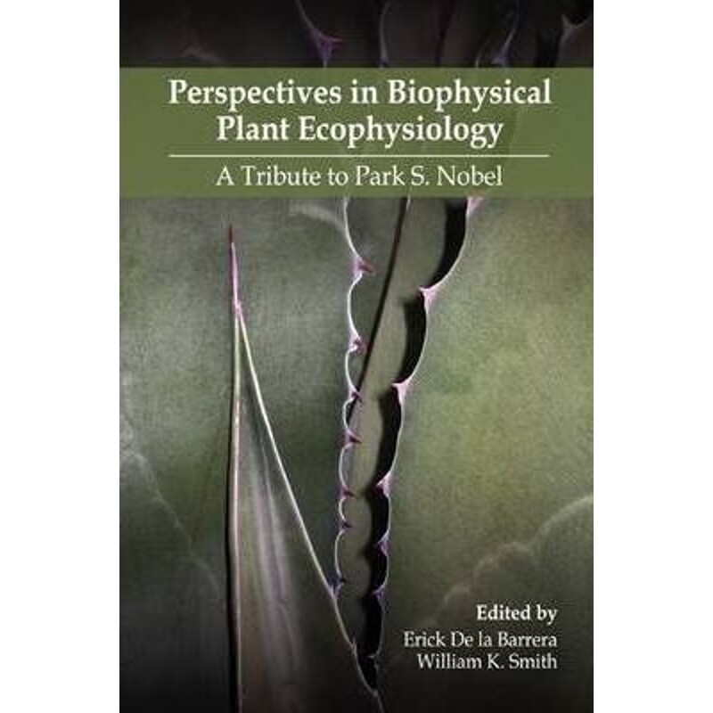 按需印刷不退不换Perspectives in Biophysical Plant Ecophysiology[9780578004211]
