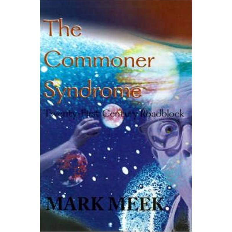 按需印刷The Commoner Syndrome:Twenty-First Century Roadblock[9780595164431]