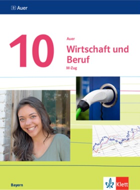 预订不退不换德语 Auer Wirtschaft und Beruf 10. Ausgabe Bayern Mittelschule[9783120075301]