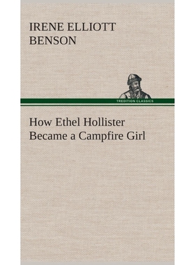 按需印刷How Ethel Hollister Became a Campfire Girl[9783849517755]