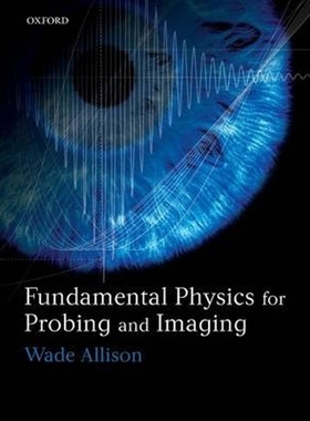 按需印刷Fundamental Physics for Probing and Imaging[9780199203895]