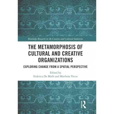 按需印刷不退不换TF The Metamorphosis of Cultural and Creative Organizations[9780367681937]
