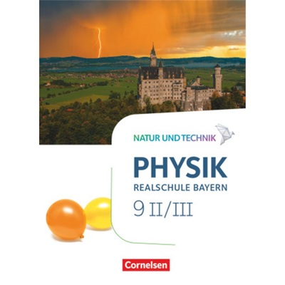 预订【德语】 Natur und Technik - Physik Neubearbeitung - Realschule Bayern - Band 9[9783060137961]