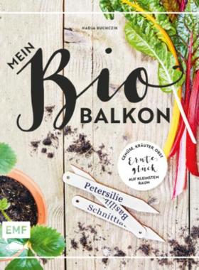 预订【德语】 Mein Biobalkon:Gemüse, Kräuter, Obst: Ernteglück auf kleinstem Raum