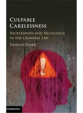 按需印刷Culpable Carelessness:Recklessness and Negligence in the Criminal Law[9781107038905]
